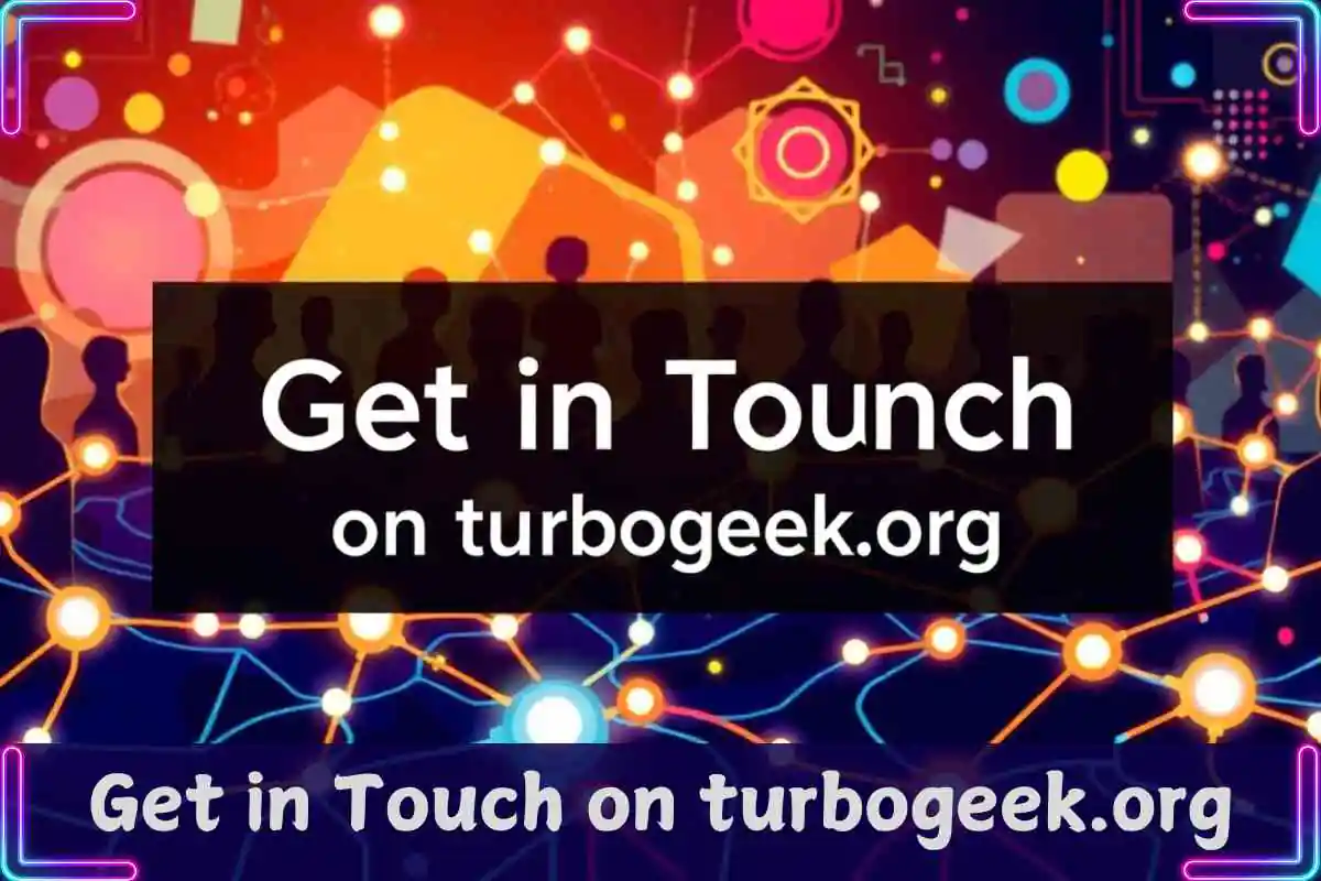 get in touch in turbogeek.org