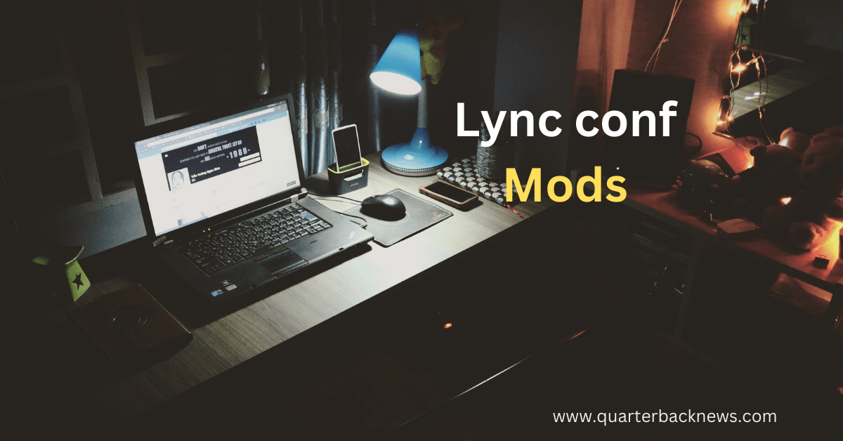 Understanding Mods Lync Conf: A Comprehensive Guide