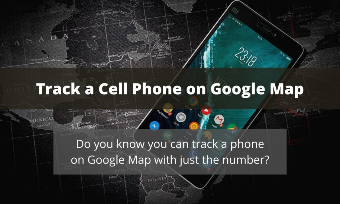 The Ultimate Guide to Mobile Number Tracker with Google Map: Track in Real-Time