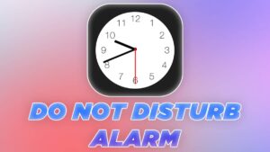 does do not disturb block alarms