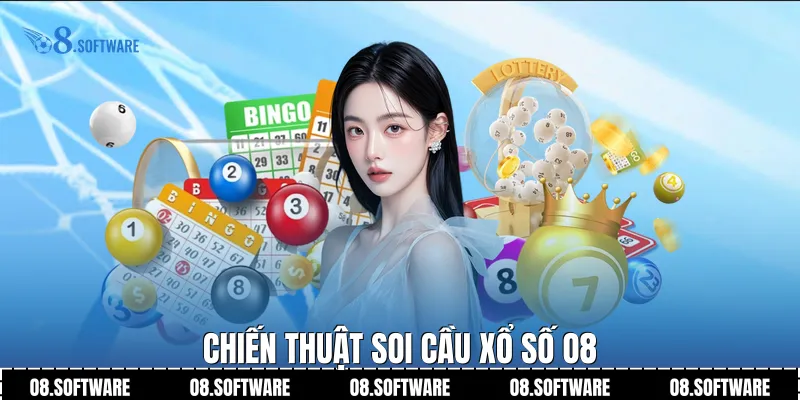 Chiến thuật soi cầu Xổ số O8