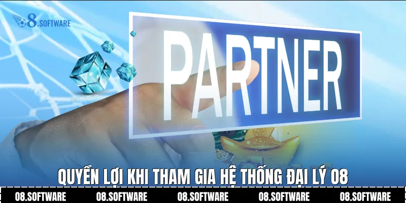 Quyền lợi khi tham gia hệ thống đại lý O8